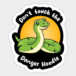 Don't touch the Danger Noodle (on dark colors) Sticker